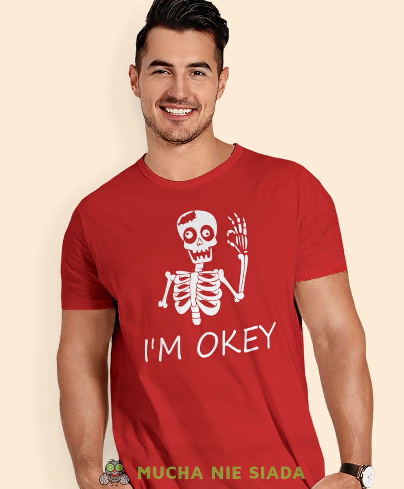 i'm okey, czerwona męska koszulka z nadrukiem na co dzień, na prezent, fajna koszulka, dla chłopaka, dla męża, mucha nie siada opis.jpg