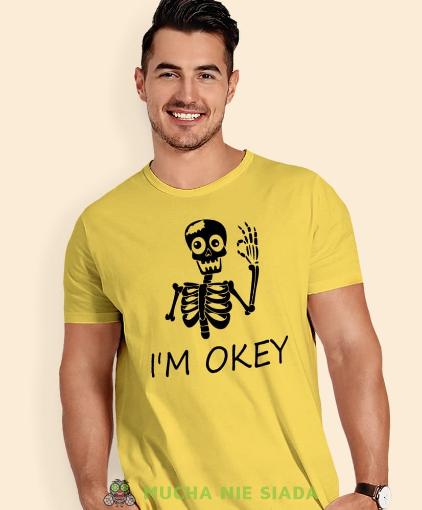 i'm okey, żółta męska koszulka z nadrukiem na co dzień, na prezent, fajna koszulka, dla chłopaka, dla męża, mucha nie siada opis.jpg