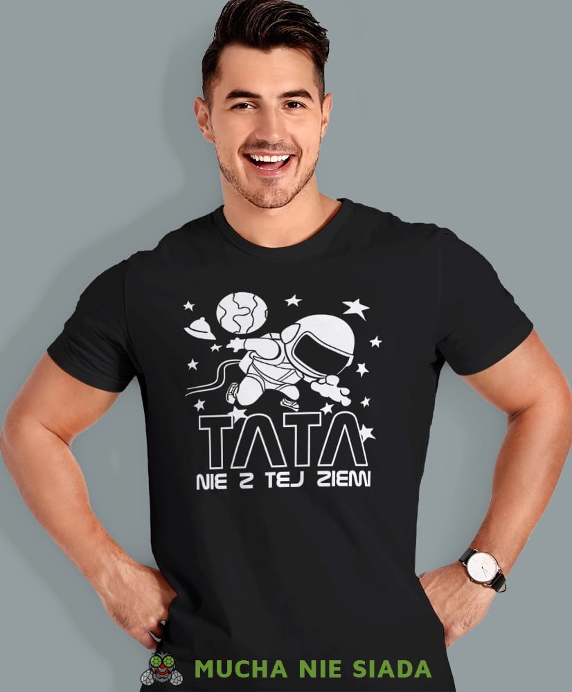 tata nie z tej ziemi, czarna koszulka, dzień taty, koszulka dla ojca, koszulka na dzień ojca, t-shirt dla taty, prezent dla taty, koszulka męska, mucha nie siada.jpg