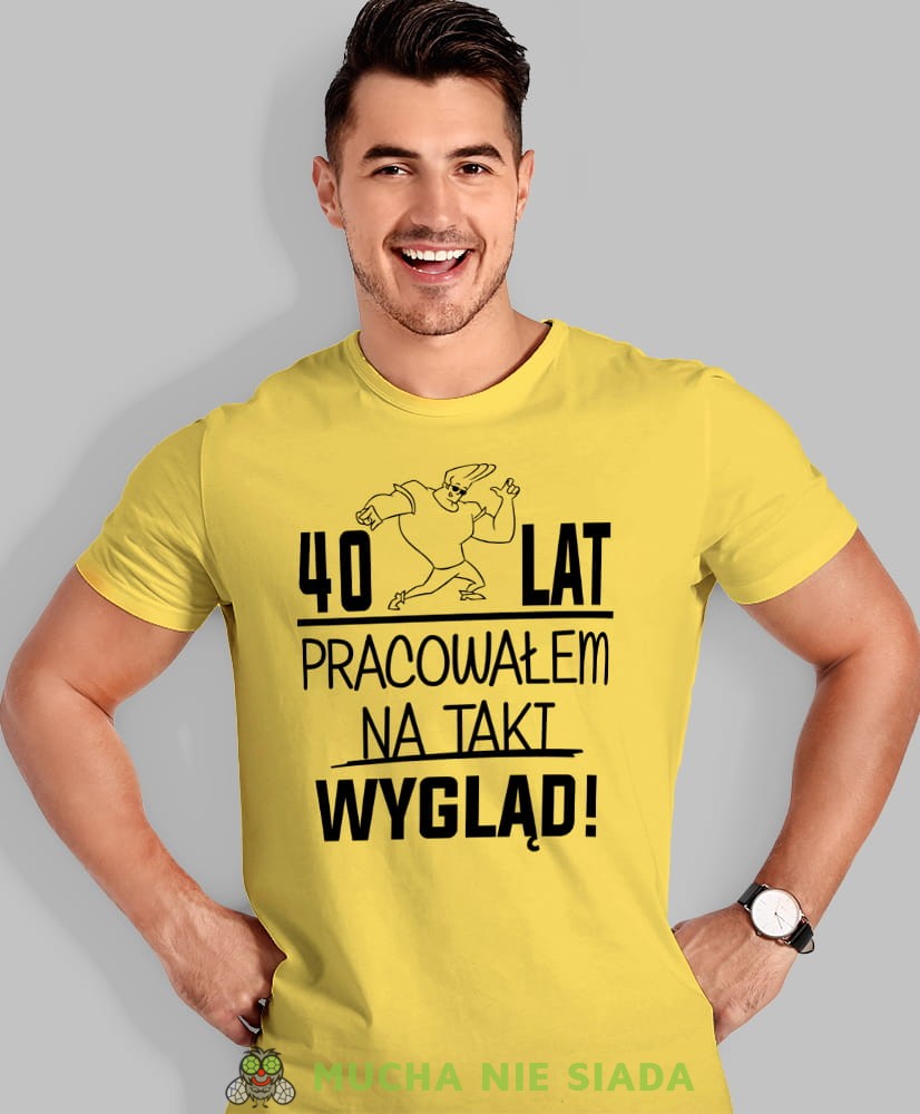 20, 30, 40, 50, 60, 70, 80 pracowałem na taki wygląd, żółta męska koszulka urodzinowa, na urodziny, na prezent, fajna koszulka, dla chłopaka, dla męża, mucha nie siada, mns.jpg