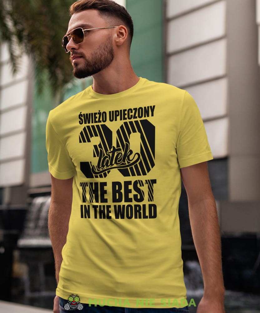 Świerzo upieczony18 20 30 40 50 60 70 80 latek The best in the world, żółta męska koszulka urodzinowa, na urodziny, na prezent, fajna koszulka, dla chłopaka, dla męża, mucha nie siada, mns.jpg