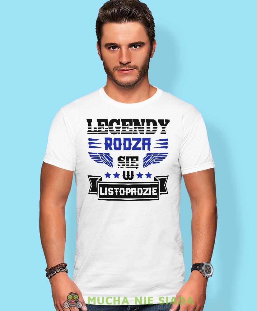 Legendy rodzą się w - Twój miesiąc urodzenia, biała męska koszulka urodzinowa, na urodziny, na prezent, fajna koszulka, dla chłopaka, dla męża, mucha nie siada, mns.jpg