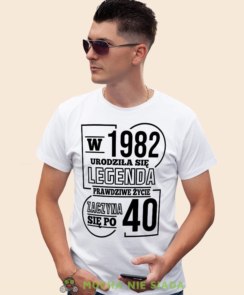 Urodziła się legenda - prawdziwe życie zaczyna się po 20 30 40 50 60 70, biała męska koszulka urodzinowa, na urodziny, na prezent, fajna koszulka, dla chłopaka, dla męża, mucha nie siada, mns.jpg