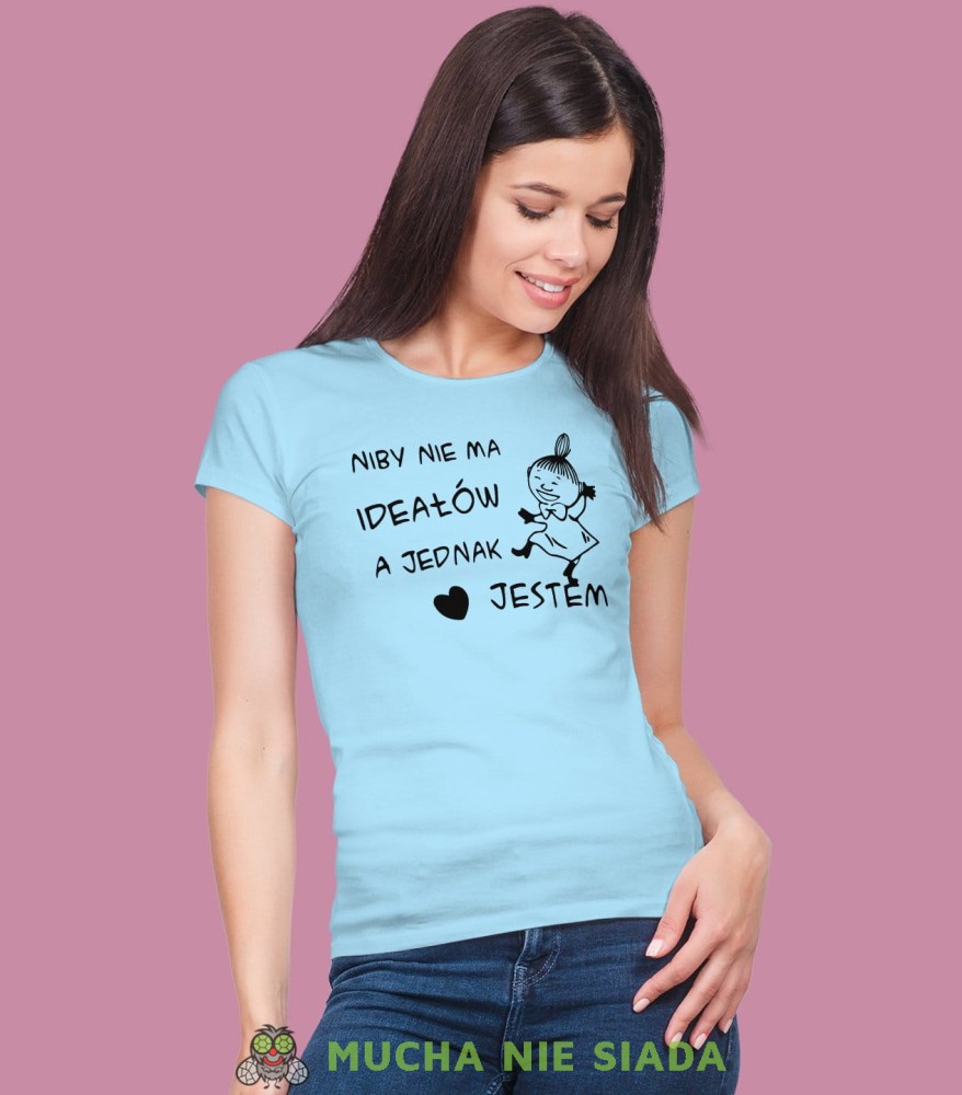 Niby nie ma ideałów a jedna jestem. Damska koszulka Mała Mi