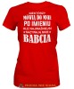 Niektórzy mówią do mnie po imieniu ale najważniejsi nazywają mnie babcia, czerwona koszulka damska dla babci, na urodziny, na dzień babci, na prezent, mucha nie siada sklep, mns.jpg