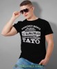 Niektórzy mówią do mnie po imieniu ale najważniejsi zwracają się do mnie tato. Koszulka dla taty czarna
