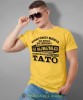 Niektórzy mówią do mnie po imieniu ale najważniejsi zwracają się do mnie tato. Koszulka dla taty żółta