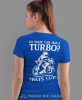 So your car has a turbo, niebieska damska koszulka, koszulka motocyklowa, koszulka dla motocyklistki, damska koszulka na motocykl, dla miłośniczki motocykli, mucha nie siada sklep.webp