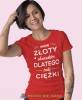 mama złoty charakter dlatego taki ciężki czerwona damska koszulka z nadrukiem na prezent dla dziewczyny.jpg