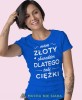 mama złoty charakter dlatego taki ciężki niebieska damska koszulka z nadrukiem na prezent dla dziewczyny.jpg