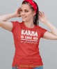 karma is like 69 you get what you give, czerwona damska koszulka z nadrukiem na prezent dla dziewczyny dla żony.jpg