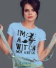 i'm a witch not a bitch, jasnoniebieska damska koszulka z nadrukiem na prezent dla dziewczyny dla żony.jpg