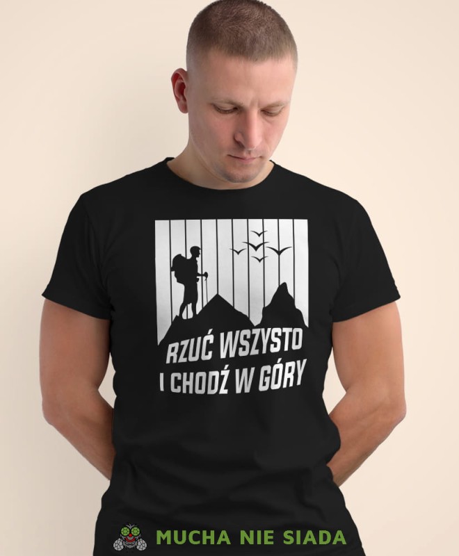 Męska koszulka z nadrukiem - Rzuć wszystko i chodź w góry - Idealna za wypad w góry, czarna koszulka z nadrukiem, wycieczka w góry, górska wyprawa, T-shirt do miłośników turystyki górskiej, mucha nie siada koszulki.jpg