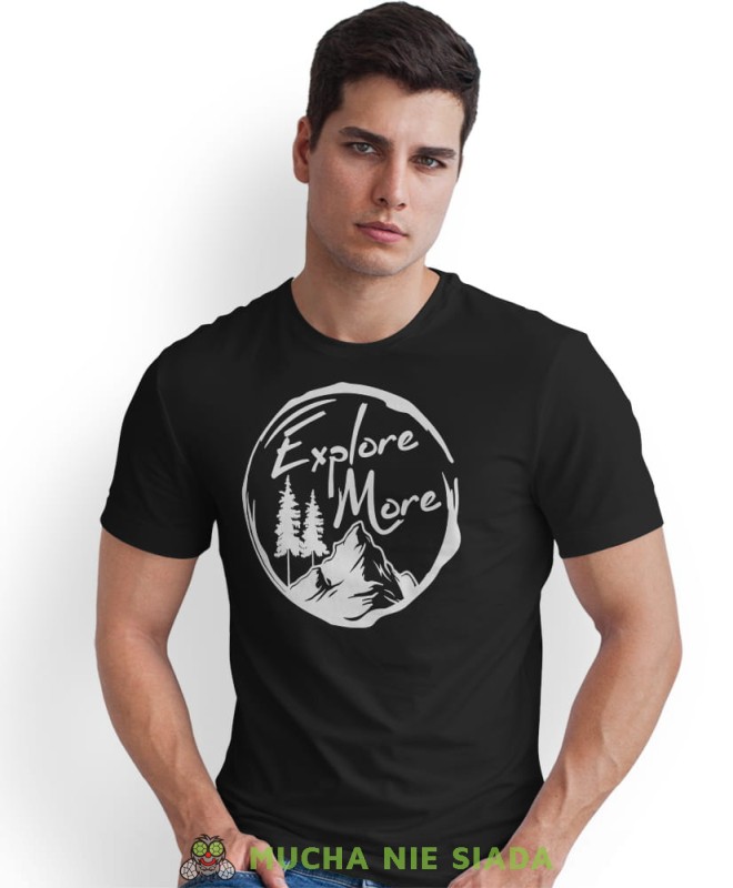 Męska koszulka z nadrukiem - Explore more - Idealna za wypad w góry, czarna koszulka z nadrukiem, wycieczka w góry, górska wyprawa, T-shirt do miłośników turystyki górskiej, mucha nie siada koszulki.jpg