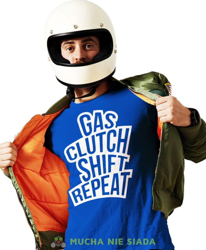 Gas clutch shift repeat, niebieska męska koszulka, koszulka dla motocyklisty, koszulki na motocykl, męska koszulka na motocykl na prezent dla miłośnika motocykli.jpg