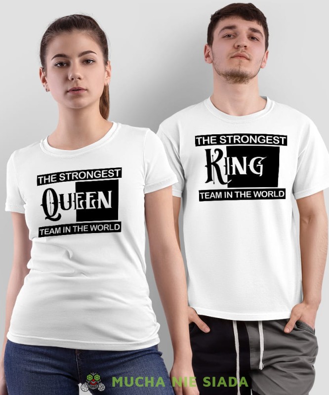 Queen King, The strongest team in the world, białe koszulki dla par, dla męża, dla żony, dla chłopaka, dla dziewczyny, dla zakochanych, dla par, walentynki, fajne koszulki, t-shirty dla par, mucha nie siada, mns.jpg