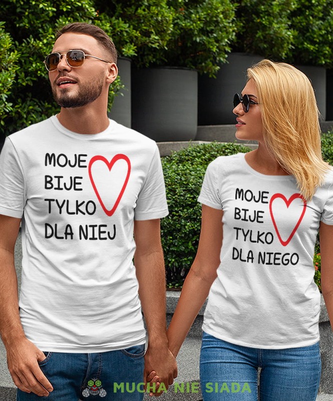 Moje serce bije tylko dla niego Moje serce bije tylko dla niej, białe koszulki dla par, dla męża, dla żony, dla chłopaka, dla dziewczyny, dla zakochanych, dla par, walentynki, fajne koszulki, t-shirty dla par, mucha nie siada, mns.jpg