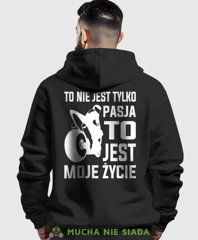 To nie jest tylko pasja to jest moje życie, czarna bluza z kapturem, bluza dla motocyklisty, bluzy na motocykl, bluza z kapturem na motocykl, męska bluza na motocykl, na prezent dla miłośnika motocykli.webp