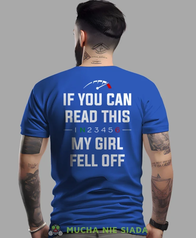 If you can read this my girl fell off, niebieska męska koszulka, koszulka dla motocyklisty, koszulki na motocykl, koszulka na motocykl, męska koszulka na motocykl na prezent dla miłośnika motocykli.webp