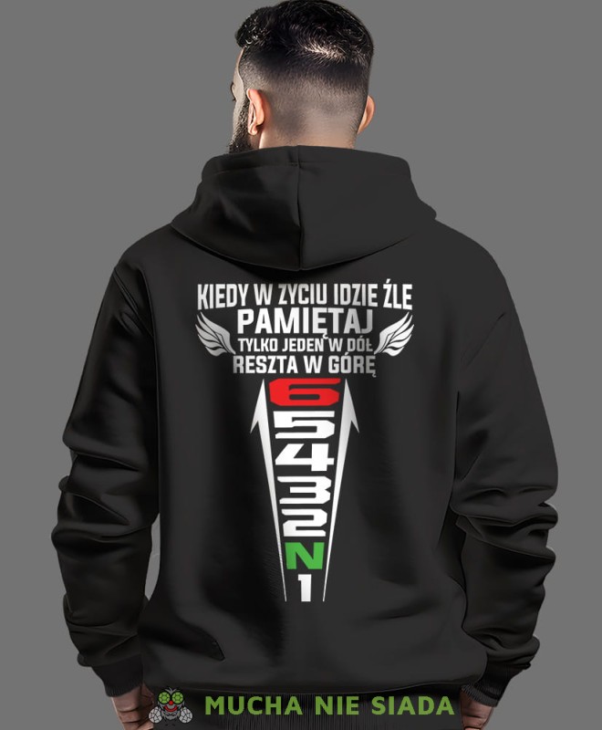 Kiedy w życiu idzie źle pamiętaj tylko jeden w dół reszta w górę, czarna bluza z kapturem, bluza dla motocyklisty, bluzy na motocykl, bluza z kapturem na motocykl, męska bluza na motocykl, na prezent dla miłośnika motocykli.jpg