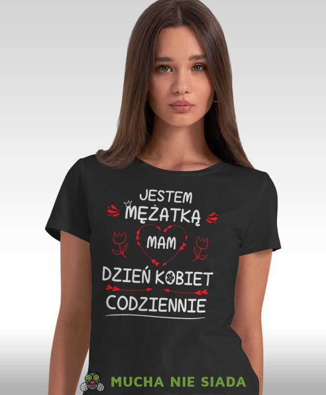 jestem mężatką mam dzień kobiet codziennie, czarna damska koszulka, koszulki z nadrukiem, na prezent, na urodziny, na prezent dla żony, na prezent, koszulki dla żony koszulki damskie, mucha nie siada.jpg