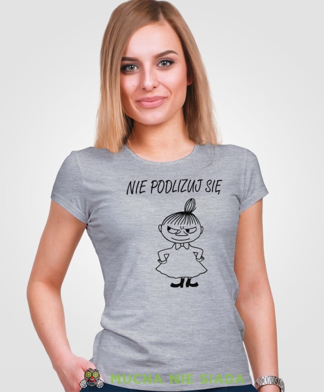 Mała Mi Nie podlizuj się, szara koszulka damska z nadrukiem, dla dziewczyny, na prezent, na urodziny, mucha nie siada, mns.jpg