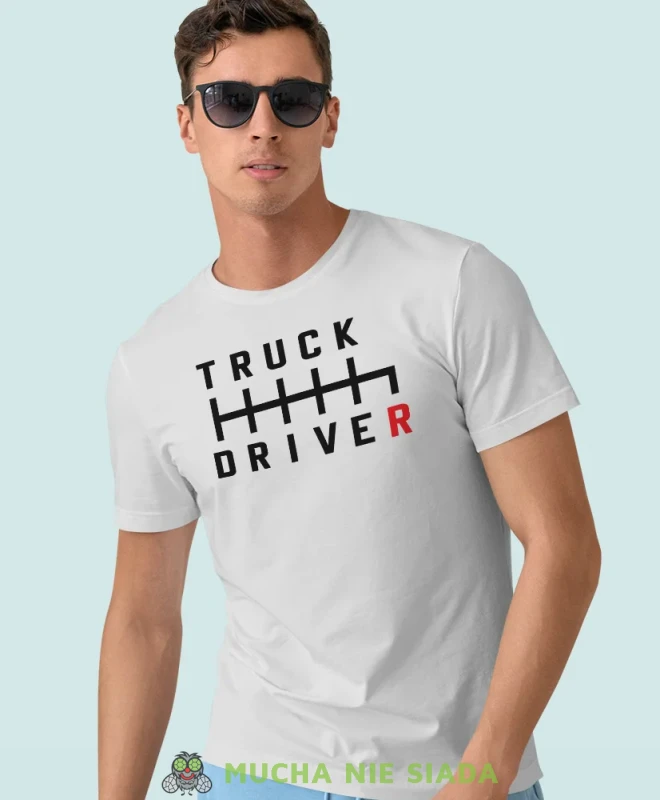 Truck driver, biała koszulka z nadrukiem, prezent dla kierowcy tira, prezent dla kierowcy ciężarówki, koszulka dla kierowcy ciężarówki, koszulki dla kierowcy, mucha niesiada, mns.webp
