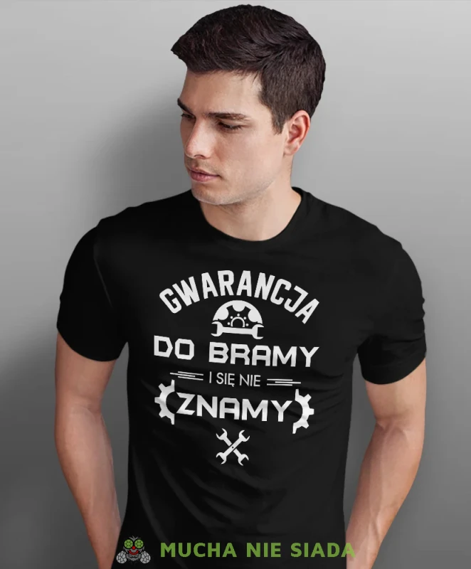 Gwarancja do bramy i się nie znamy, czarna męska koszulka, prezent dla mechanika, koszulka z nadrukiem dla mechanika, koszulka dla mechanika, koszulki dla mechanika, mucha niesiada, mns.webp