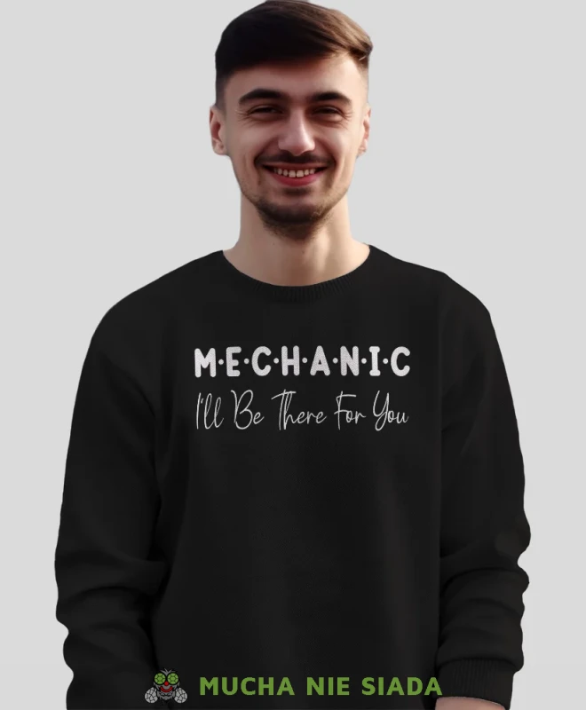 Mechanic, prezent dla mechanika, bluza bez kaptura dla mechanika, bluza dla mechanika, bluzy dla mechaników, męska bluza z nadrukiem, mucha niesiada, mns.webp