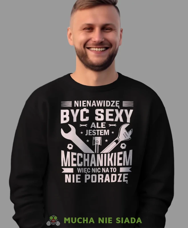 Nienawidzę być sexy ale jestem mechanikiem, czarna bluza bez kaptura, prezent dla mechanika, bluza bez kaptura dla mechanika, bluza dla mechanika, bluzy dla mechaników, męska bluza z nadrukiem, mucha niesiada, mns.webp