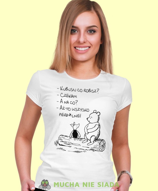 Co robisz, biała damska koszulka z nadrukiem, fajna koszulka, na prezent dla niej, dla dziewczyny, dla żony, na prezent, damska koszulka, damska koszulka z zabawnym nadrukiemmucha nie siada, mns.jpg