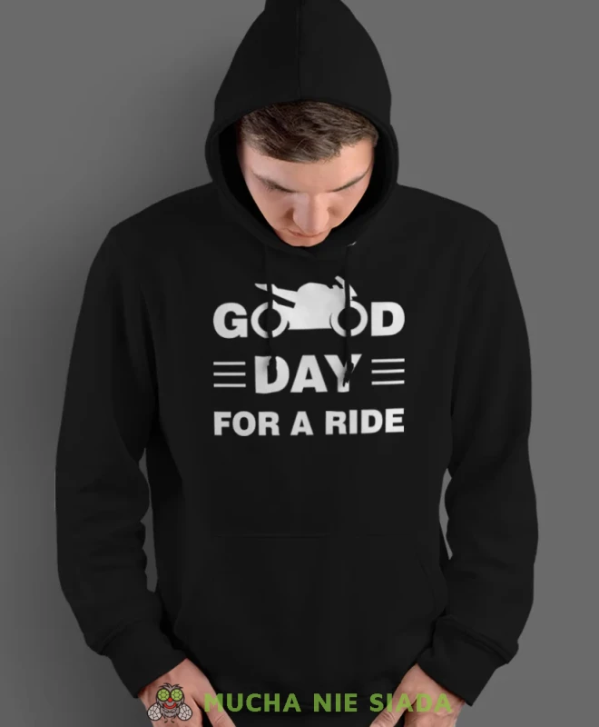 Good day for ride, czarna bluza z kapturem, bluza dla motocyklisty, bluzy na motocykl, bluza z kapturem na motocykl, męska bluza na motocykl, dla miłośnika motocykli.webp