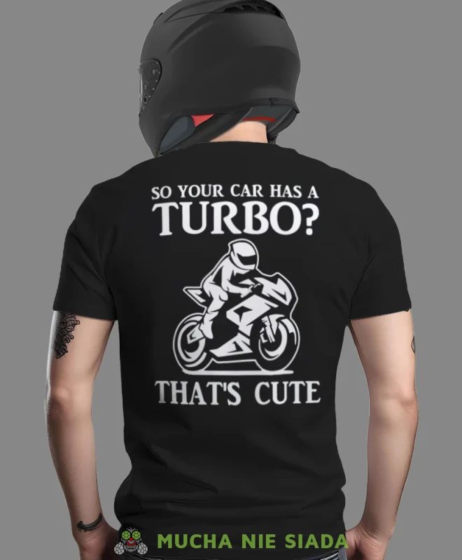So your car has a turbo, czarna męska koszulka, koszulka dla motocyklisty, koszulki na motocykl, koszulka na motocykl, męska koszulka na motocykl na prezent dla miłośnika motocykli.webp
