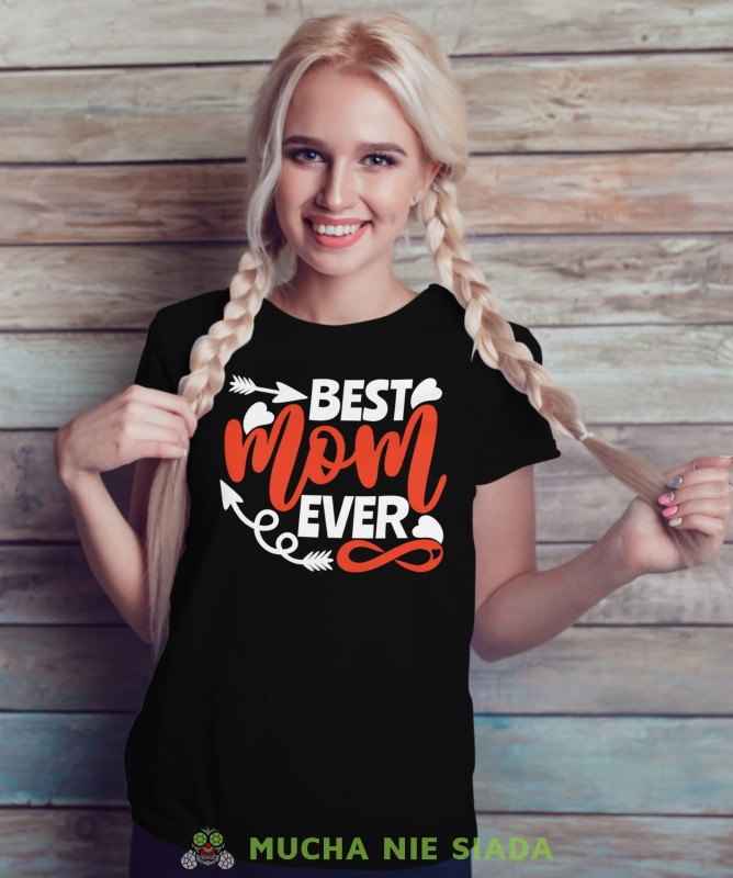 BEST MOM EVER
Damska koszulka dla mamy