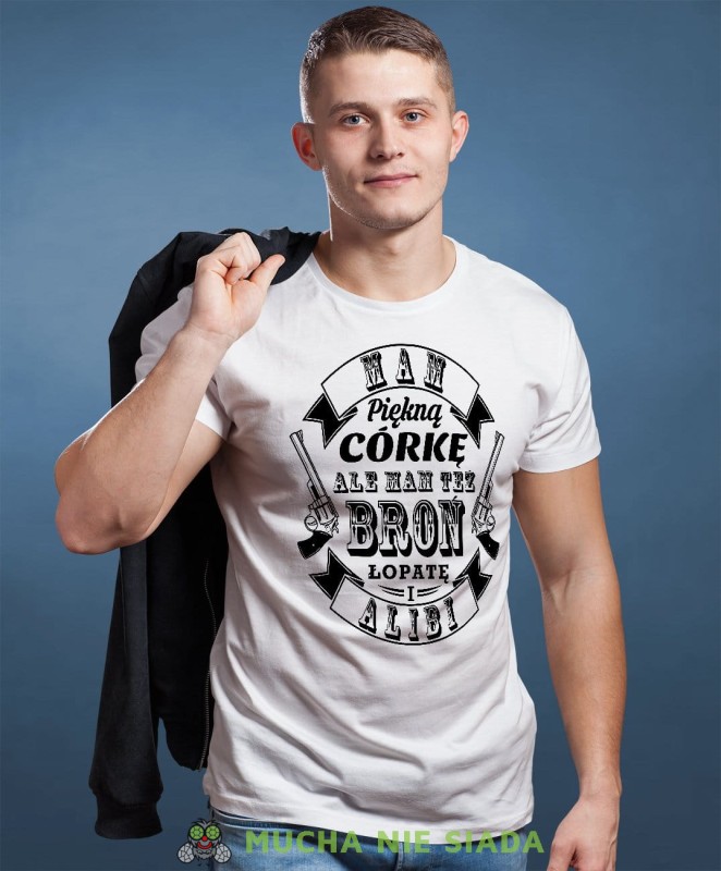 Mam piękną córkę ale mam też broń łopatę i alibi. Koszulka dla taty biała Duma Ojca