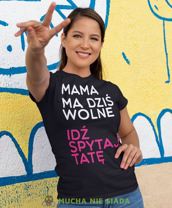 mama ma dziś wolne czarna koszulka.jpg