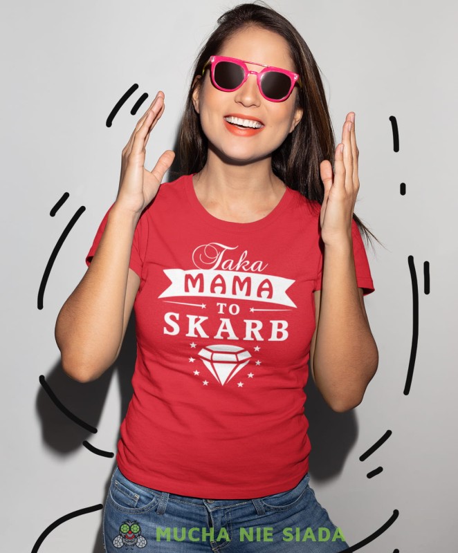 taka mama to skarb czerwona koszulka.jpg
