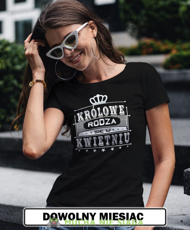 królowe rodzą się w... czarna koszulka urodzinowa na urodziny opis.jpg