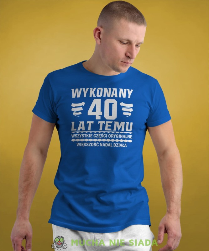 wykonany 30; 40; 50; 60; 70 lat temu wszystkie części oryginalne większość nadal działa męska niebieska koszulka urodzinowa na urodziny.jpg