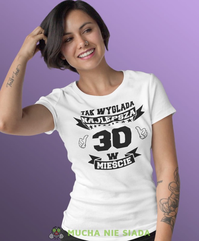 tak wygląda najlepsza w mieście biała damska koszulka urodzinowa na urodziny z nadrukiem.jpg