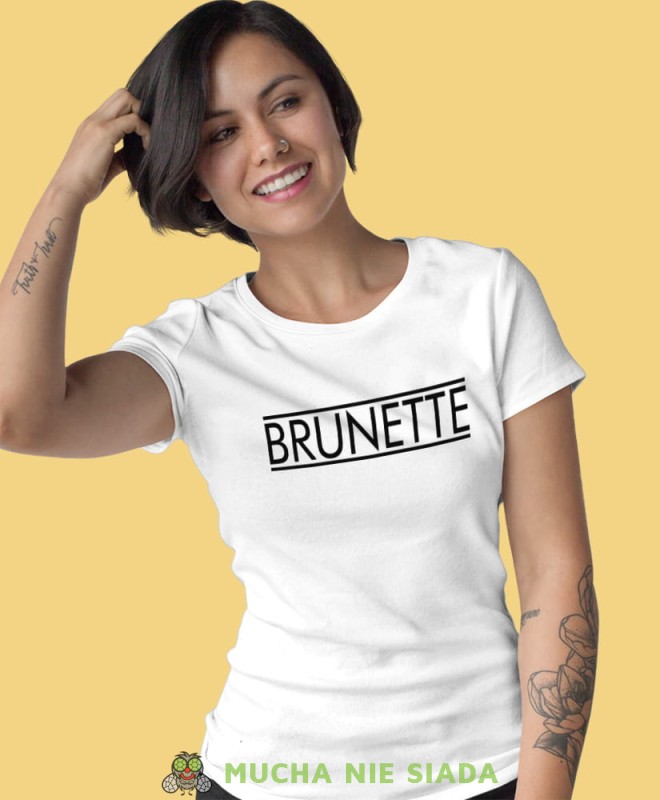 brunette biała damska koszulka z nadrukiem na prezent dla dziewczyny.jpg