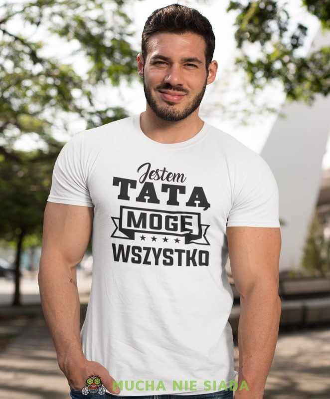 jestem tatą mogę wszystko biała koszulka dla taty.jpg