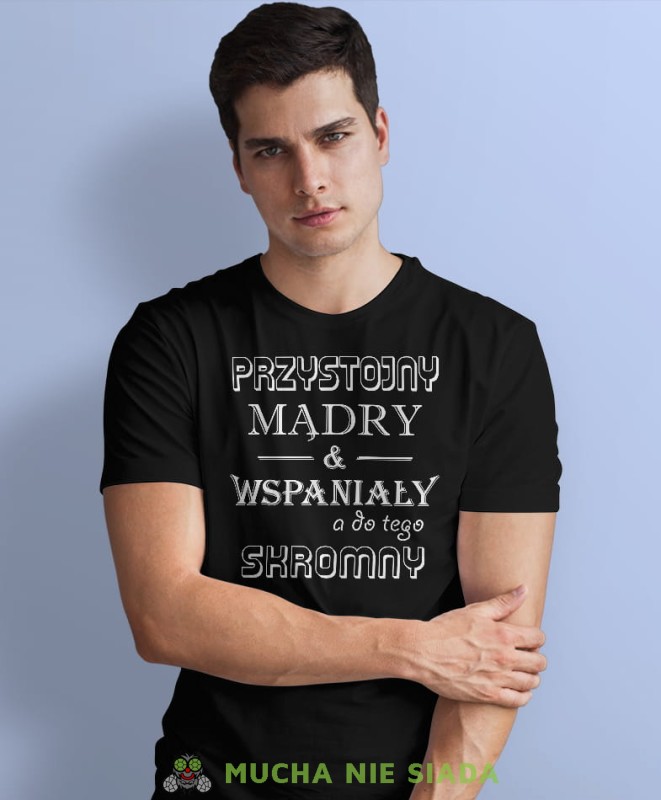 przystojny mądry i wspaniały a do tego skromny czarna męska koszulka z nadrukiem na co dzień, na prezent, fajna koszulka dla chłopaka.jpg