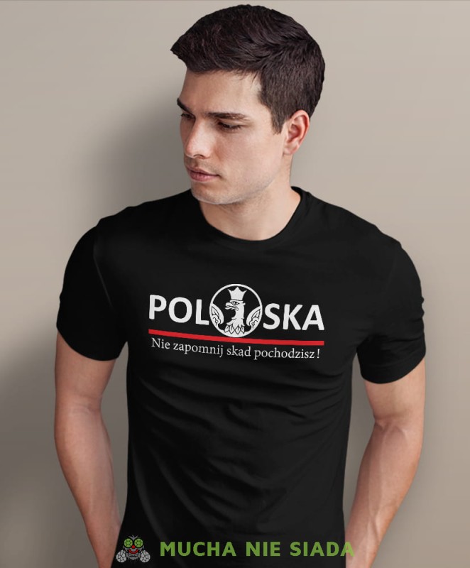 Polska nie zapomnij skąd pochodzisz, czarna męska koszulka z nadrukiem, koszulka patriotyczna, koszulki z grafiką patriotyczną, dla mężczyzny, dla chłopaka na prezent, koszulka Polska, koszulki Polska.jpg