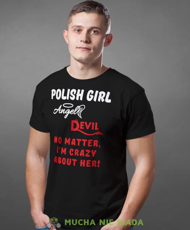 polish girl angel devil no matter i'm crazy about her, czarna męska koszulka z nadrukiem, koszulka patriotyczna, koszulki z grafiką patriotyczną, dla mężczyzny, dla chłopaka na prezent, koszulka Polska, koszulki Polska.jpg