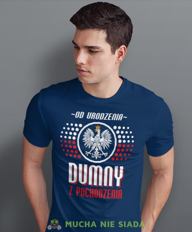 od urodzenia dumny  pochodzenia Orzeł Polski, granatowa męska koszulka z nadrukiem, koszulka patriotyczna, koszulki z grafiką patriotyczną, dla mężczyzny, dla chłopaka na prezent, koszulka Polska, koszulki Polska.jpg