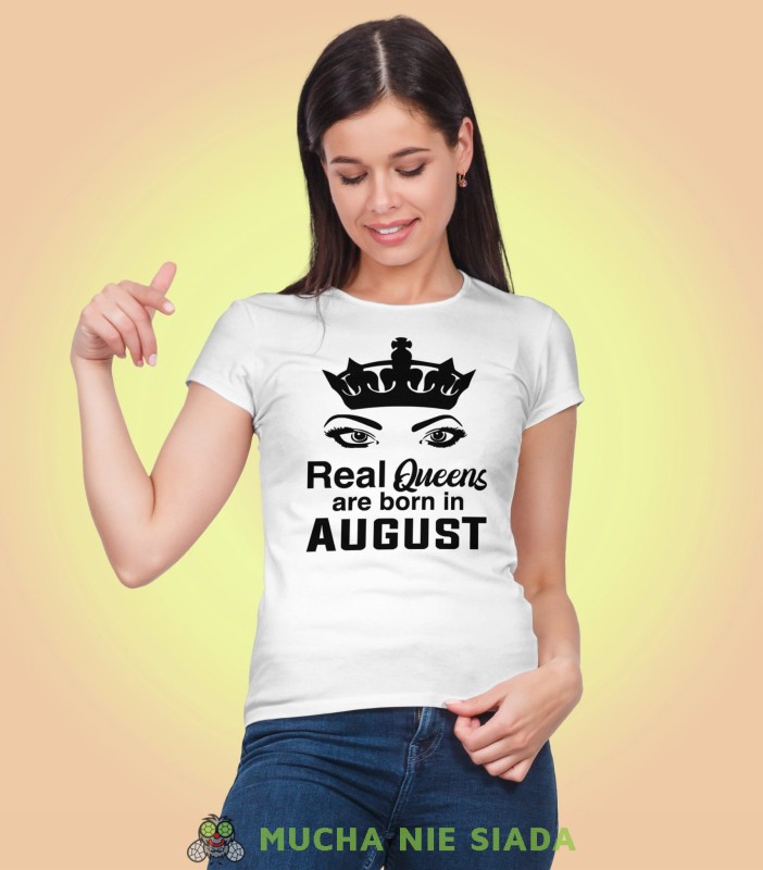 Real Queens are born in... biała koszulka urodzinowa