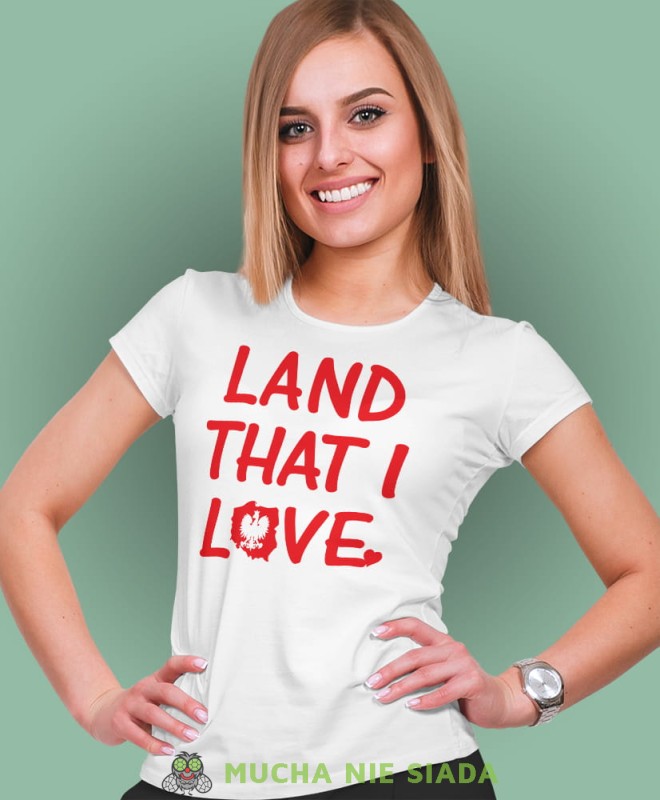 land that i love biała damska koszulka patriotyczna, patriotka, koszulka dla niej, dla dziewczyny, koszulka na prezent.jpg