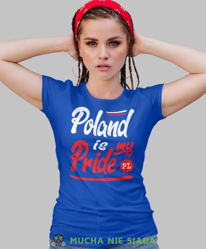 Poland is my pride PL niebieska damska koszulka patriotyczna, patriotka, koszulka dla niej, dla dziewczyny, koszulka na prezent.jpg