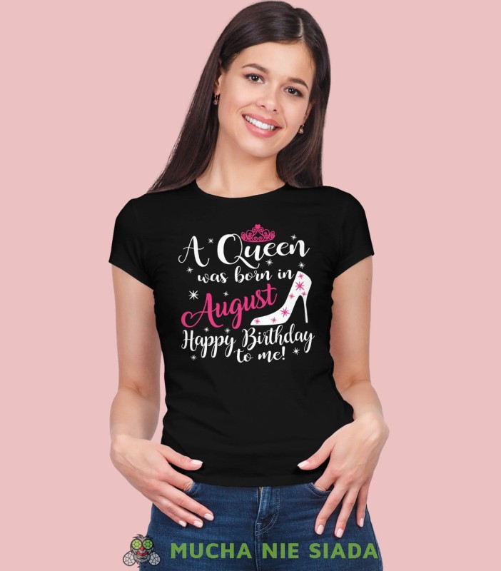 A QUEENS ARE BORN... HAPPY BIRTHDAY TO ME czarna koszulka urodzinowa